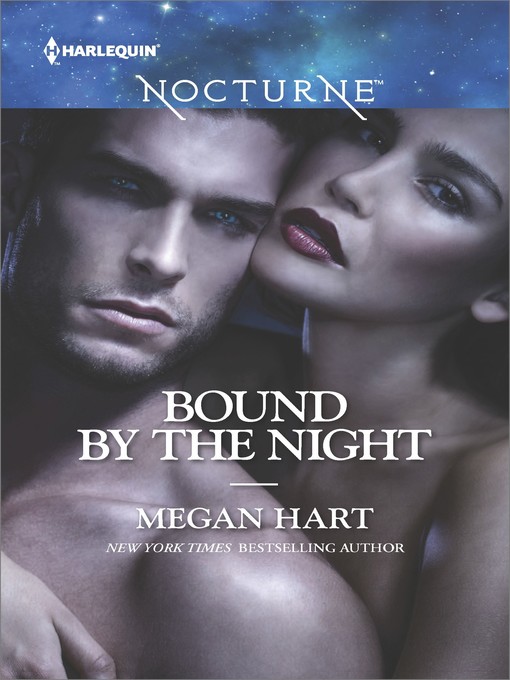 Title details for Bound by the Night: Dark Heat\Dark Dreams\Dark Fantasy by Megan Hart - Available